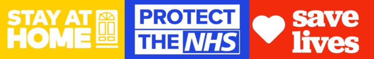 Stay at Home; Protect the NHS; Save Lives